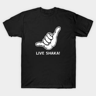 Live Shaka! T-Shirt